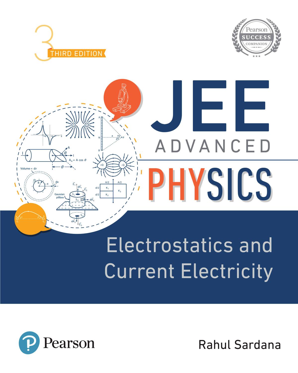 JEE Advanced Physics-Electrostatics and Current Electricity by Rahul Sardana