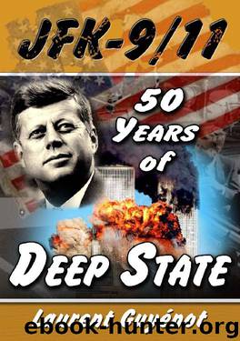 JFK-911: 50 Years of Deep State by Laurent Guyénot
