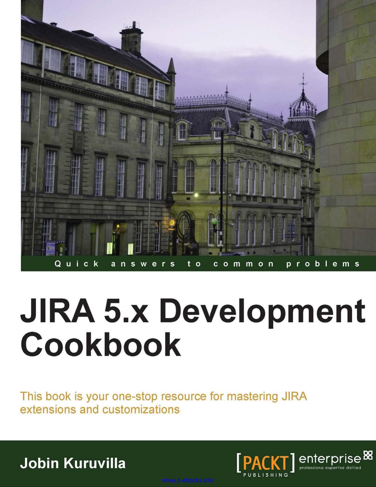 JIRA 5 x Development Cookbook by Unknown