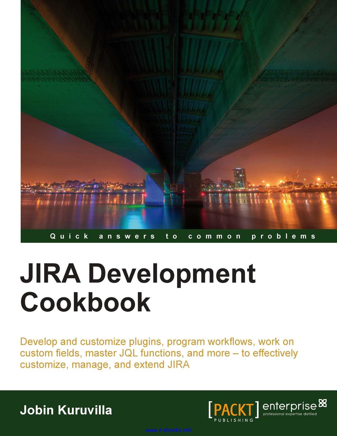 JIRA Development Cookbook by Unknown