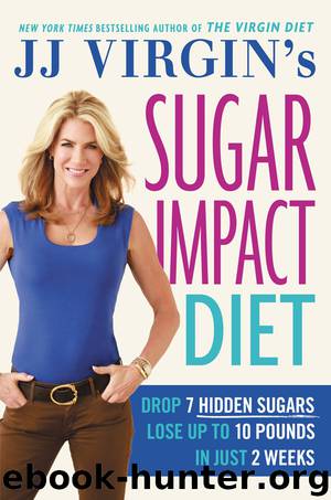 JJ Virgin's Sugar Impact Diet by J.J. Virgin