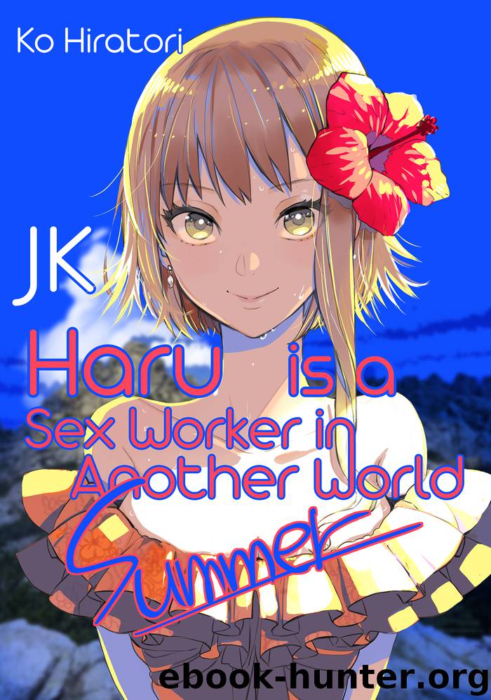 JK Haru is a Sex Worker in Another World: Summer by Ko Hiratori & J-TA YAMADA & Emily Balistrieri & Aimee Zink
