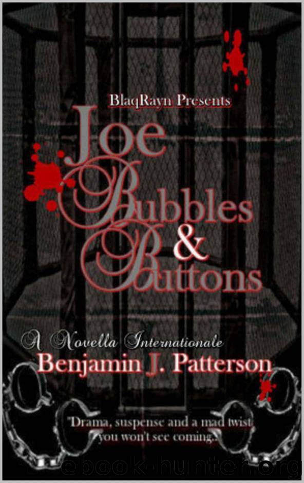 JOE, BUBBLES & BUTTONS by Patterson Benjamin J