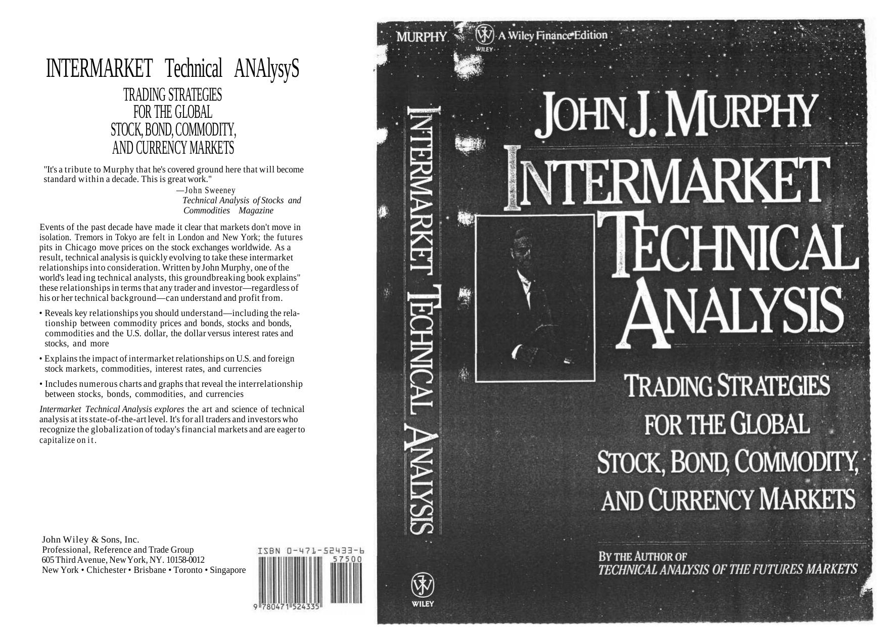 JOHN J MURPHY-Intermarket Technical Analysi -Trading Strategies for the Global Stock, Bond, Commo by Unknown