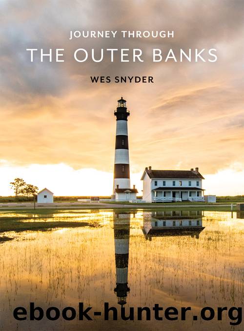 JOURNEY THROUGH THE OUTER BANKS by WES SNYDER