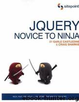 JQuery: Novice to Ninja by Earle Castledine; Craig Sharkie