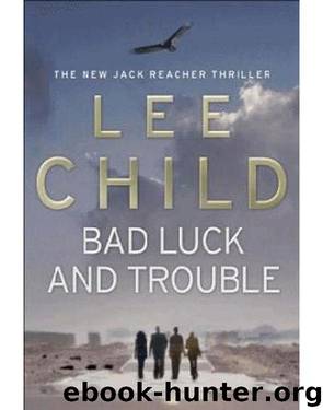 JR11 - Bad Luck and Trouble by Lee Child