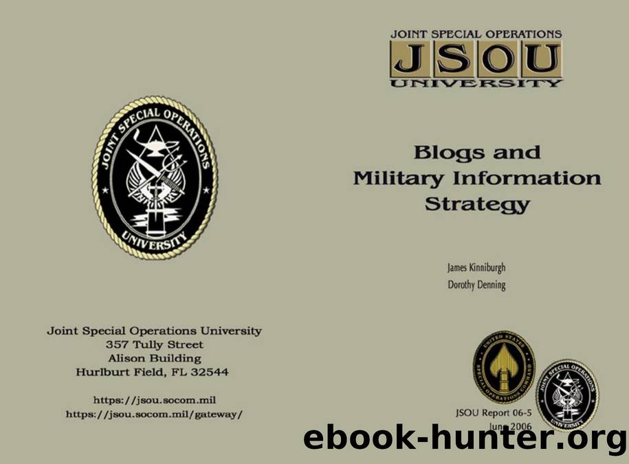 JSOU Report 06-5 Blogs and Military Information Strategy by Unknown