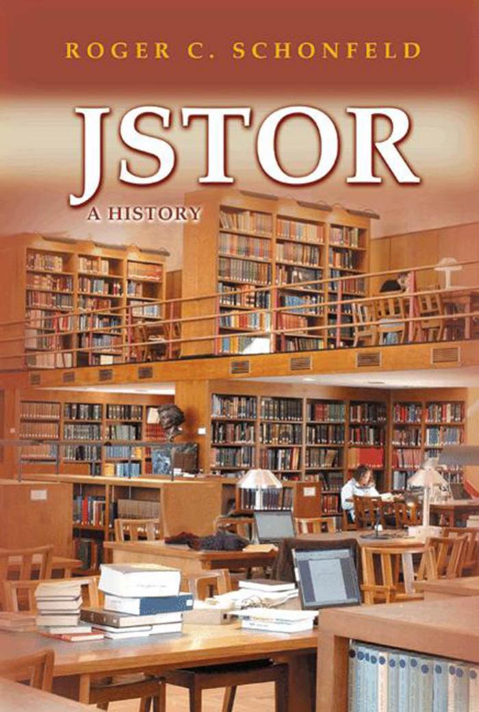 JSTOR: A History by Roger C. Schonfeld