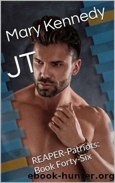 JT: REAPER-Patriots: Book Forty-Six by Mary Kennedy