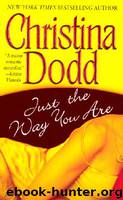 JUST THE WAY YOU ARE by Christina Dodd