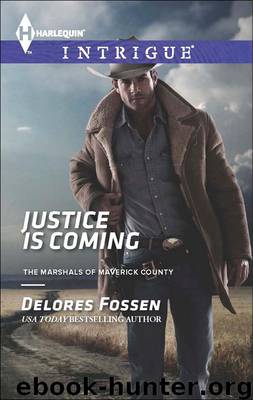 JUSTICE IS COMING by DELORES FOSSEN