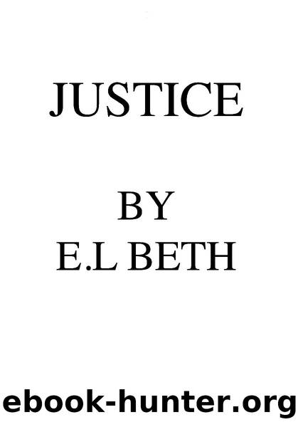 JUSTICE by E.L Beth