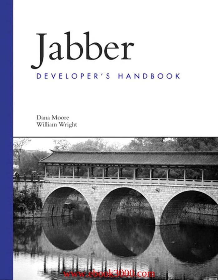 Jabber Developer's Handbook by William Wright by Unknow