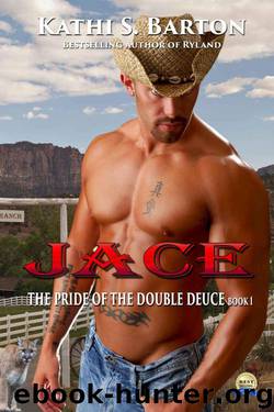 Jace: The Pride of the Double Deuce by Kathi S. Barton