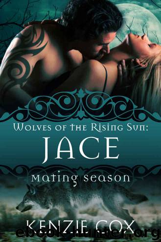 Jace: Wolves of the Rising Sun #1 (Mating Season Collection Book 4) by Unknown