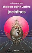 Jacinthes by Yarbro Chelsea Quinn