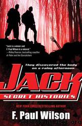Jack ~ Secret Histories by F Paul Wilson