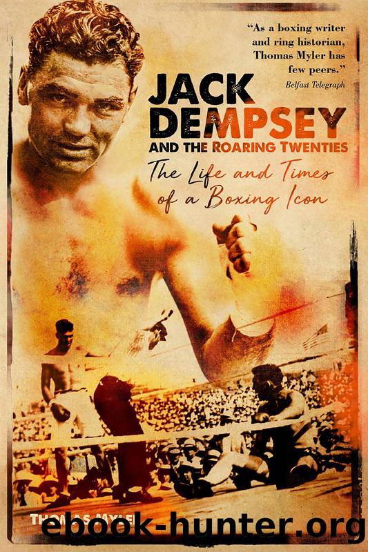 Jack Dempsey and the Roaring Twenties by Thomas Myler