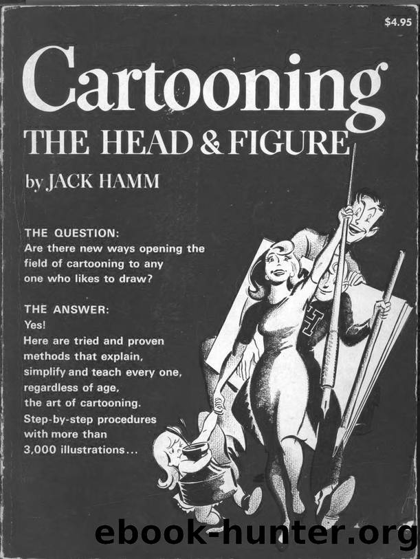 Jack Hamm Cartooning The Head & Figure by Jack Hamm