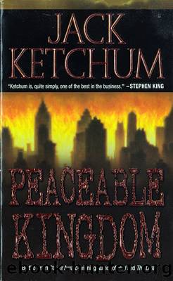 Jack Ketchum by Peaceable Kingdom (epub)