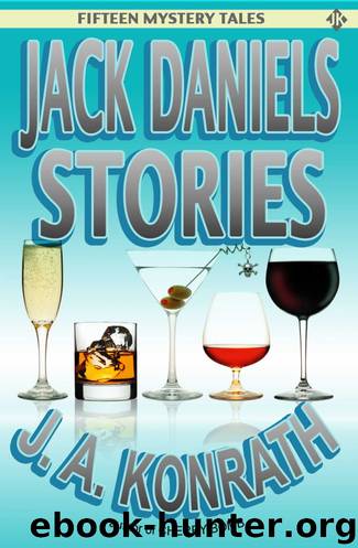 Jack Kilborn & J. A. Konrath by 15 Jack Daniels Stories