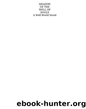 Jack L. Chalker - Watcher At The Well 02 by Shadows of the Well of Souls