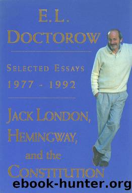 Jack London, Hemingway, and the Constitution by E.L. Doctorow