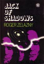 Jack Of Shadows by Roger Zelazny