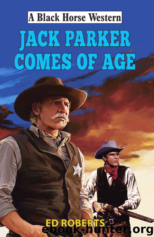 Jack Parker Comes of Age by Ed Roberts
