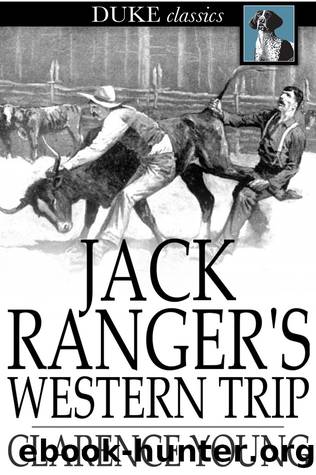 Jack Ranger's Western Trip by Clarence Young