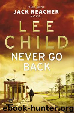 Jack Reacher [18] Never Go Back by Lee Child