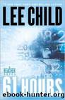 Jack Reacher - 14 - 61 Hours by Lee Child