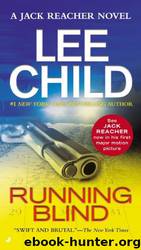 Jack Reacher 04 - Running Blind by Lee Child