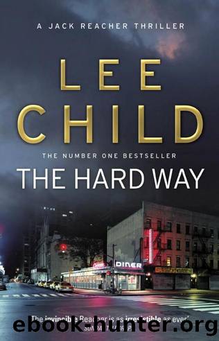 Jack Reacher 10: The Hard Way by Lee Child