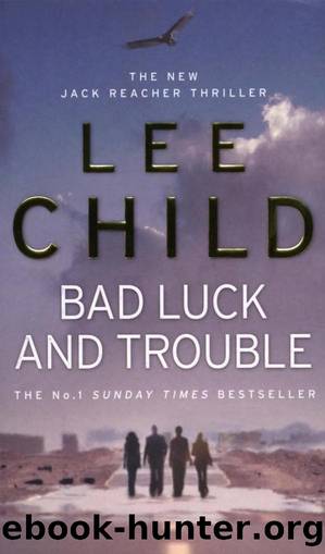 Jack Reacher 11: Bad Luck and Trouble by Lee Child