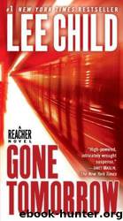 Jack Reacher 13 - Gone Tomorrow by Lee Child