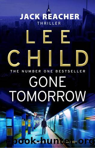 Jack Reacher 13: Gone Tomorrow by Lee Child