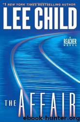 Jack Reacher 16 - The Affair by Lee Child