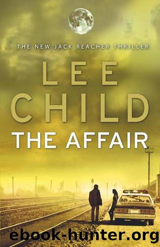Jack Reacher 16: The Affair by Lee Child