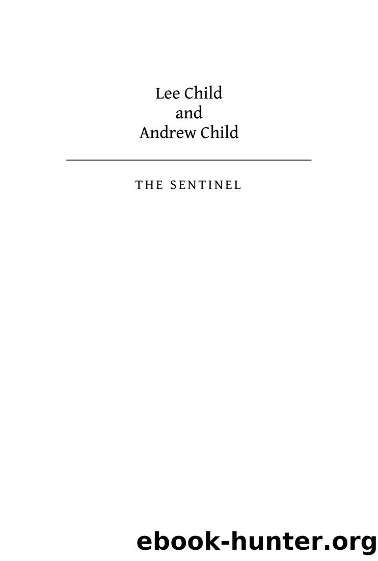 Jack Reacher 25: The Sentinel by Lee Child & Andrew Child