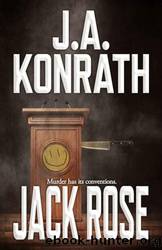 Jack Rose (Jack Daniels Book 21) by J.A. Konrath