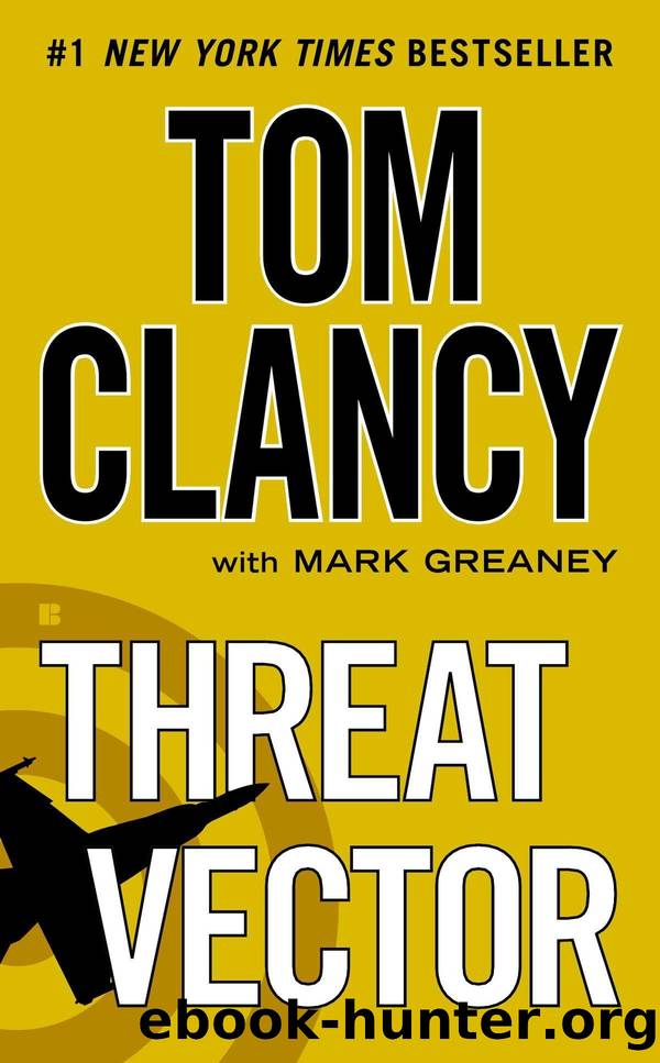 Jack Ryan 16 - Threat Vector by Tom Clancy & Mark Greaney