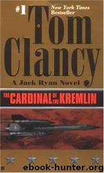 Jack Ryan 5 - The Cardinal of the Kremlin by Clancy Tom