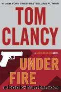Jack Ryan Post-Clancy 03 - Under Fire by Grant Blackwood