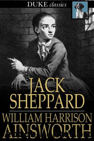 Jack Sheppard by William Harrison Ainsworth