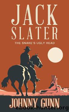 Jack Slater: The Snake's Ugly Head by Johnny Gunn