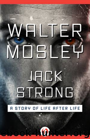 Jack Strong: A Story of Life After Life by Mosley Walter