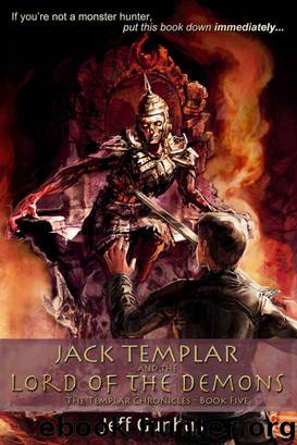 Jack Templar and the Lord of the Demons (The Jack Templar Chronicles Book 5) by Jeff Gunhus