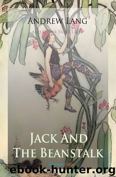 Jack and The Beanstalk and Other Fairy Tales by Andrew Lang
